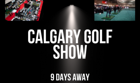 Calgary Golf Show - Only 9 Days Away
